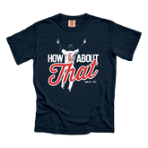"How About That" David Fry CC Tee
